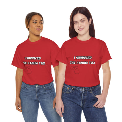 'I survived the Fanum Tax' Tee