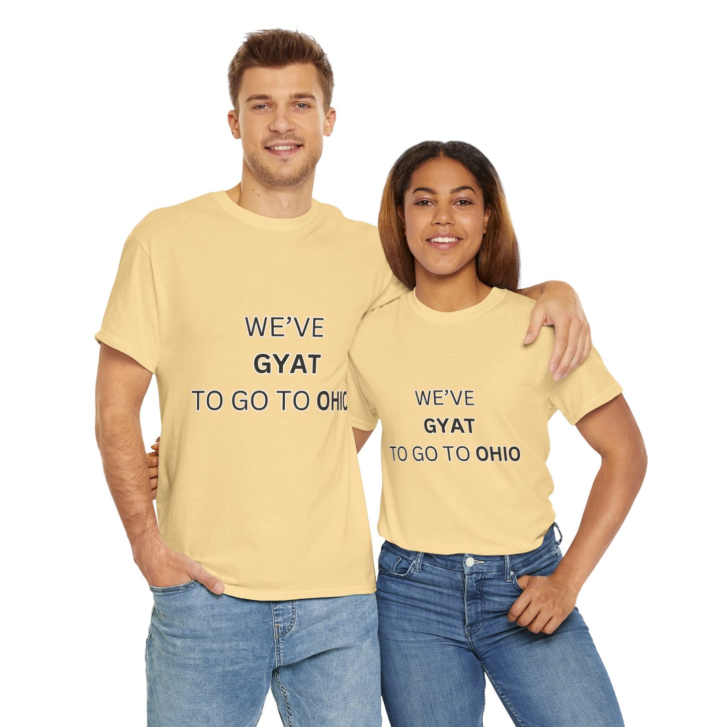 'We've Gyat to go to Ohio' Tee