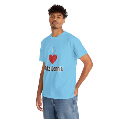 'I heart Duke Dennis' Tee