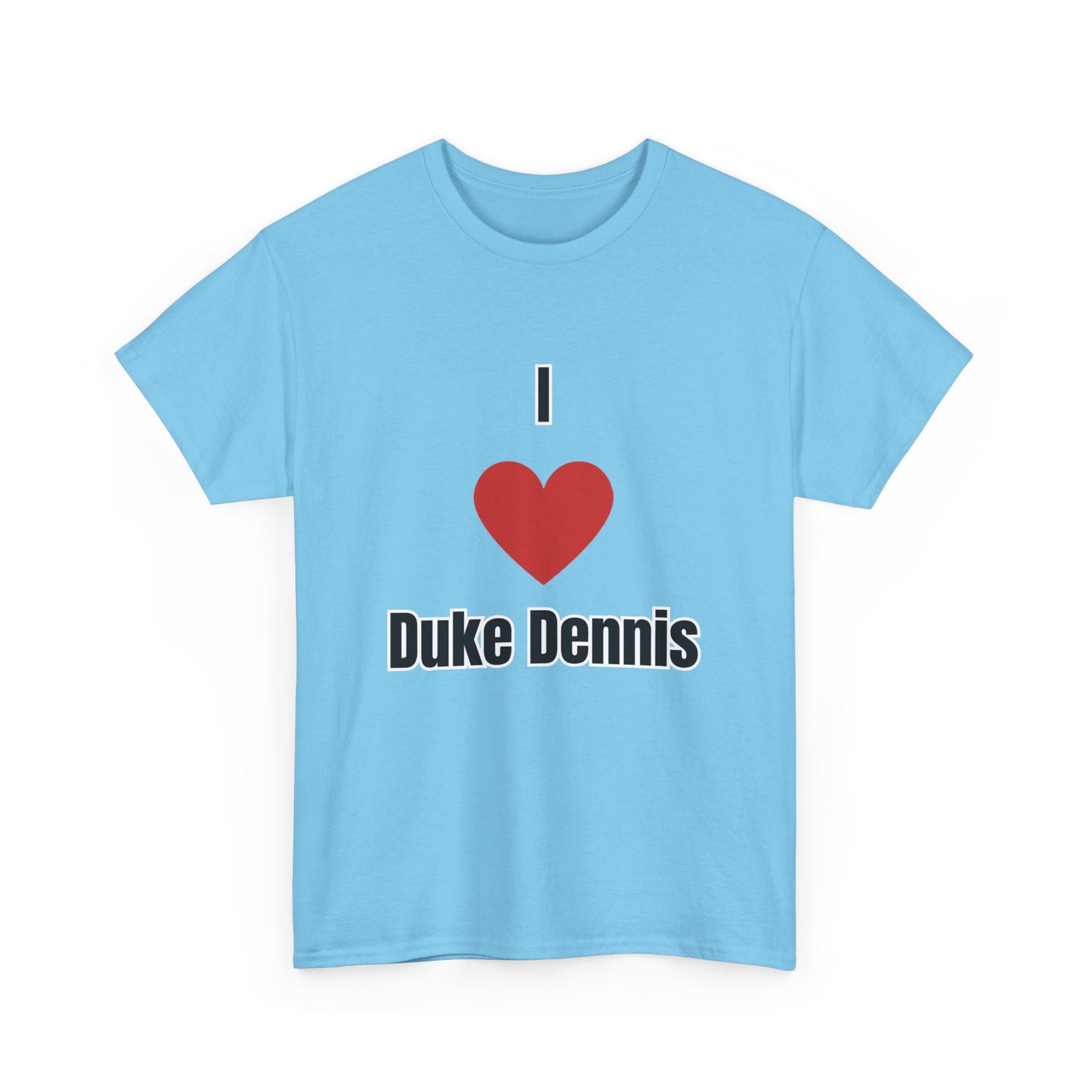 'I heart Duke Dennis' Tee