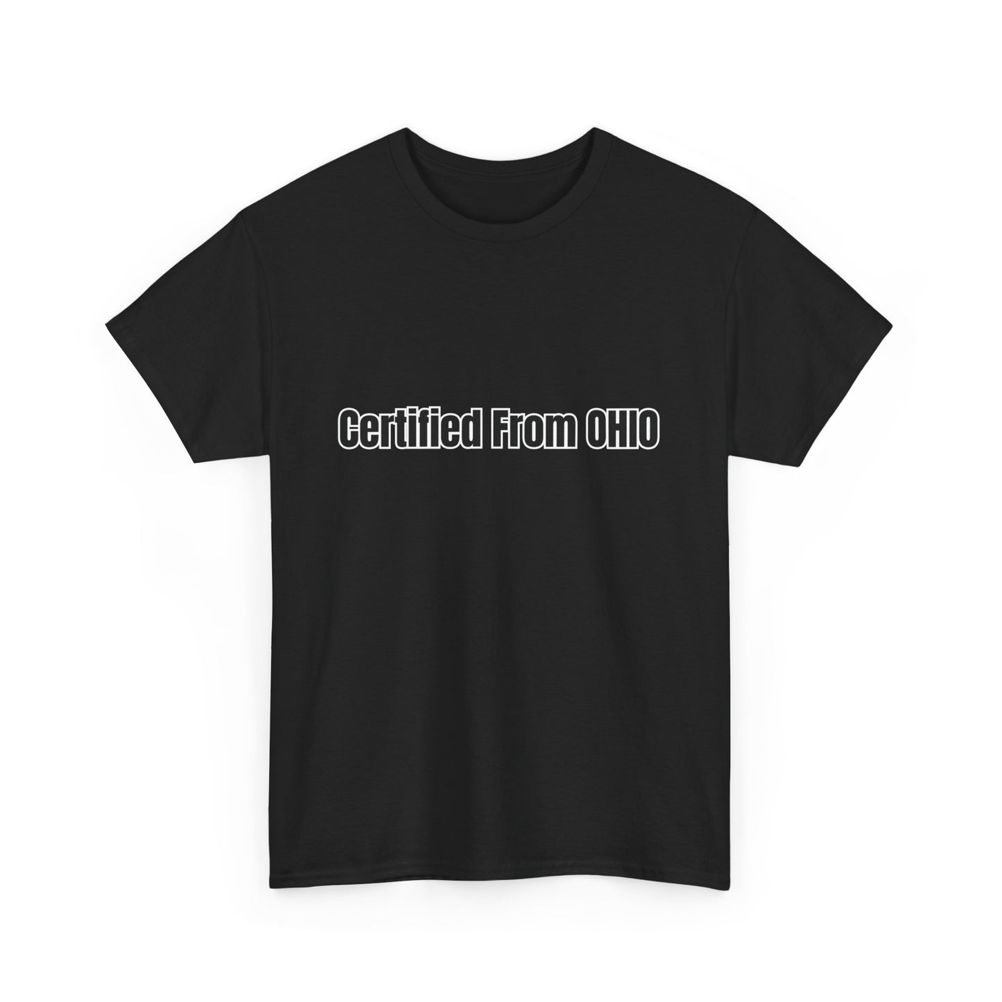 'Certified from OHIO' Tee