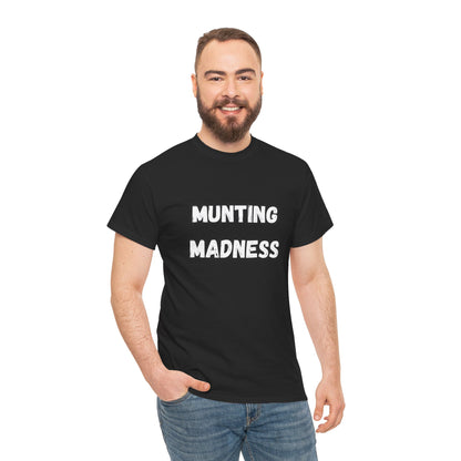 'Munting Madness' Tee