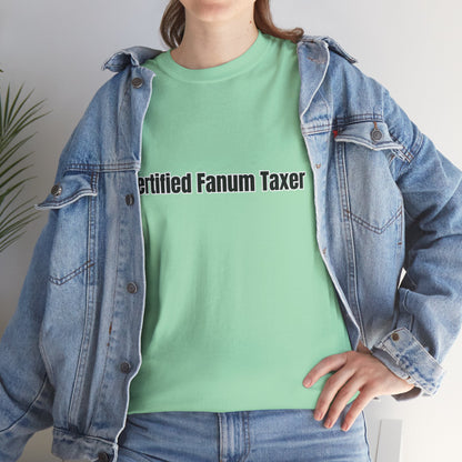 'Certified Fanum Taxer' Tee