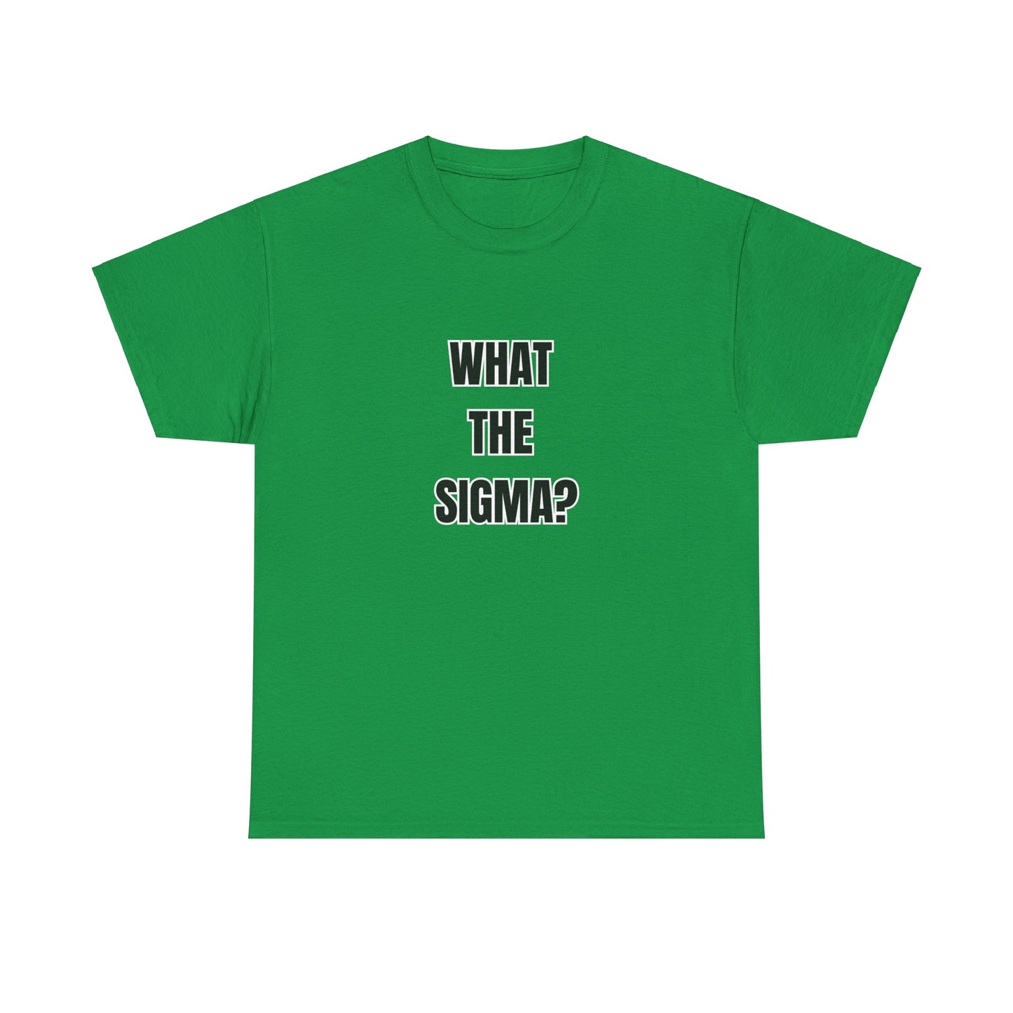 'WHAT THE SIGMA' classic brainrot tee