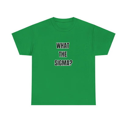 'WHAT THE SIGMA' classic brainrot tee