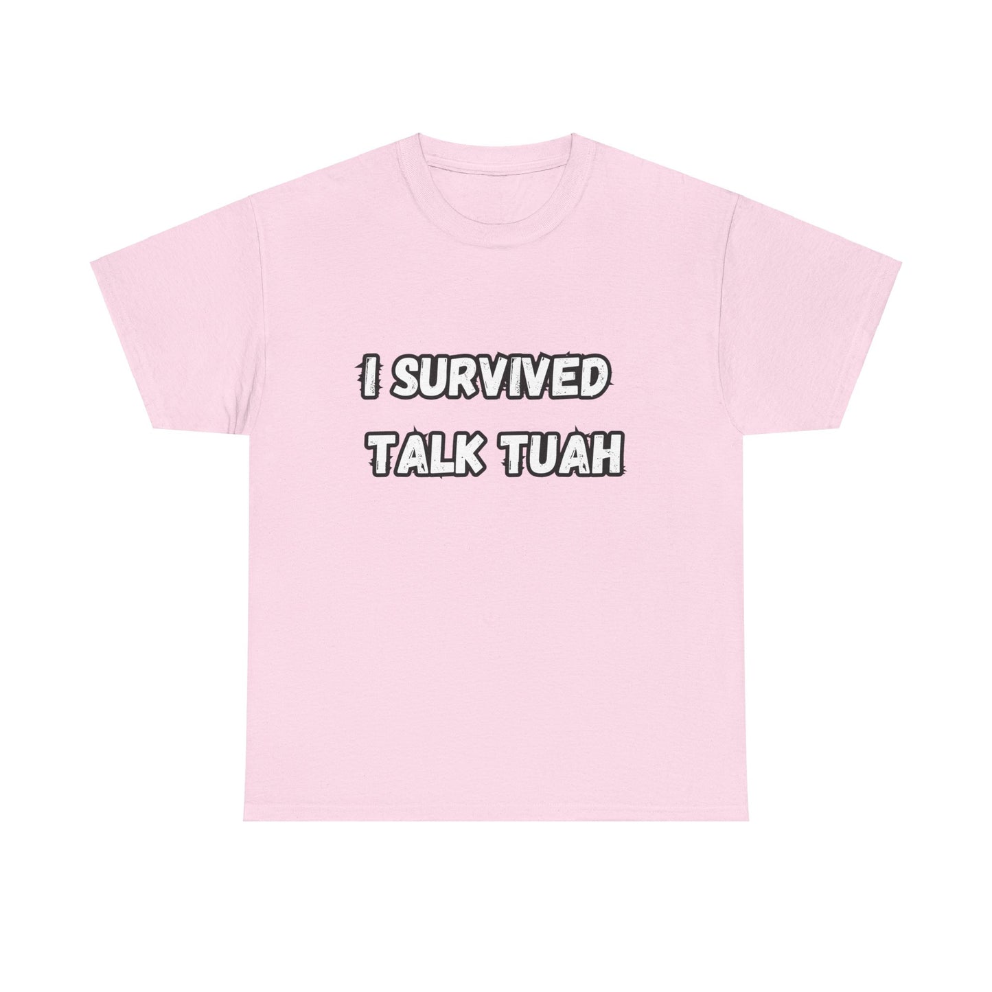 "I Survived Talk Tuah"