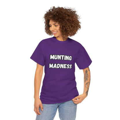 'Munting Madness' Tee