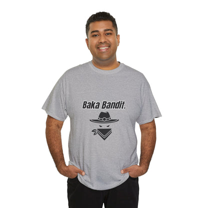 'Baka Bandit.' Tee