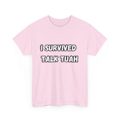 "I Survived Talk Tuah"