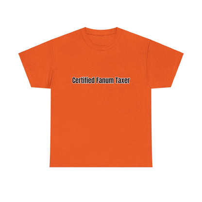 'Certified Fanum Taxer' Tee