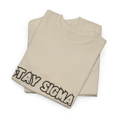 'Stay Sigma' Tee