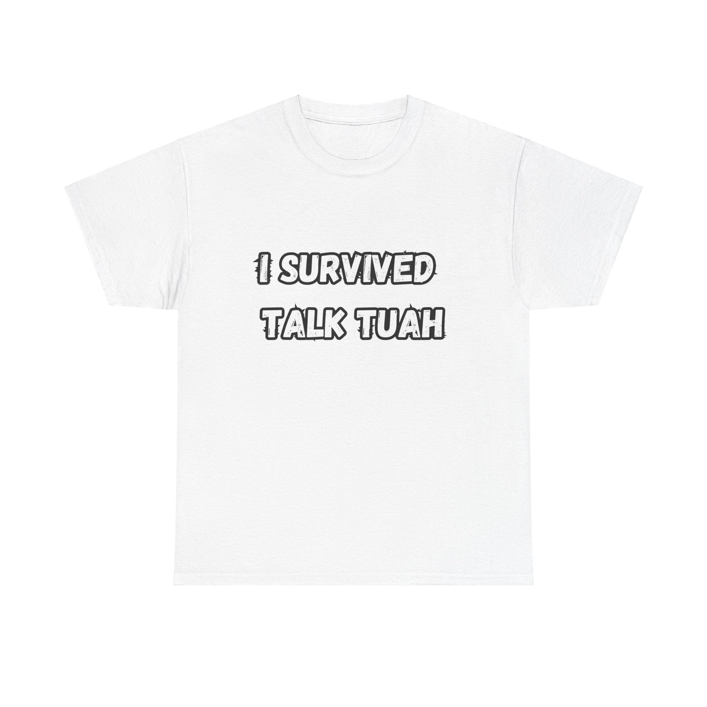 "I Survived Talk Tuah"