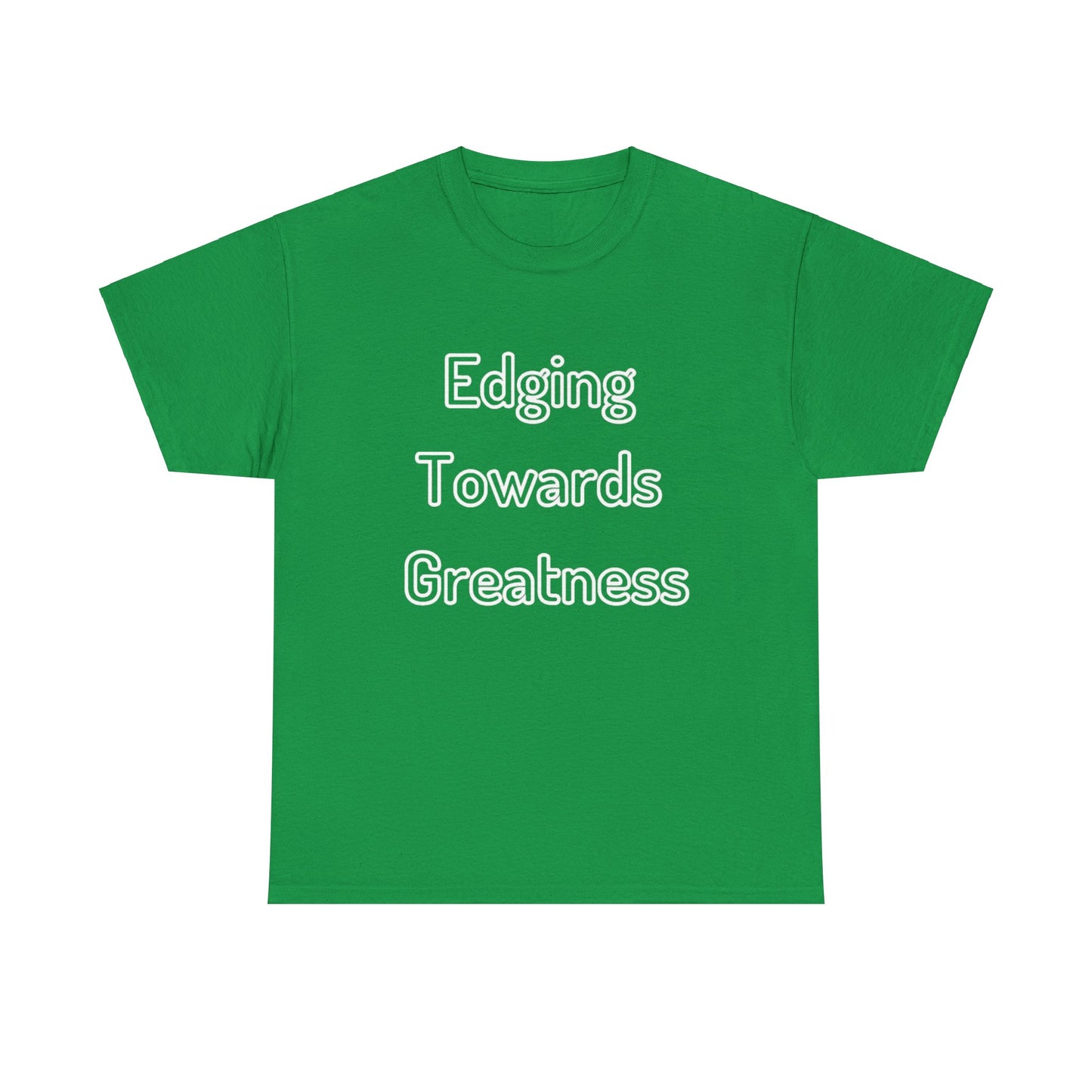 'Edging Towards Greatness' Tee