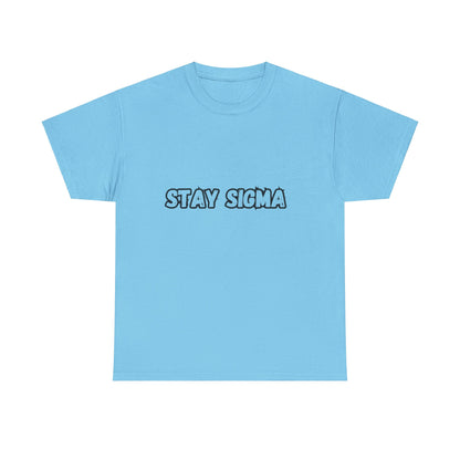 'Stay Sigma' Tee