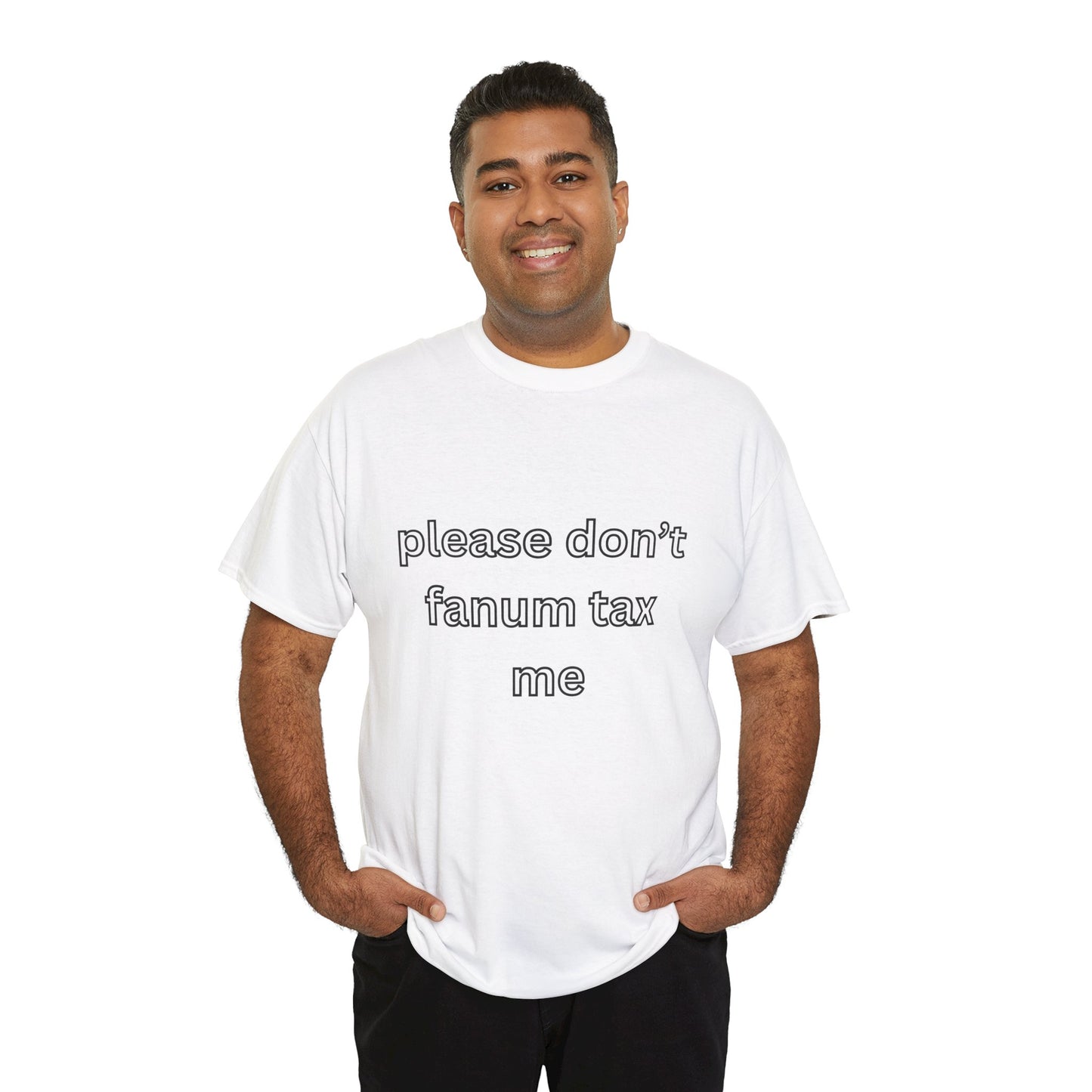 'Please don't fanum tax me' tee