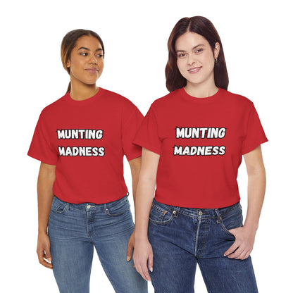 'Munting Madness' Tee