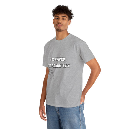 'I survived the Fanum Tax' Tee