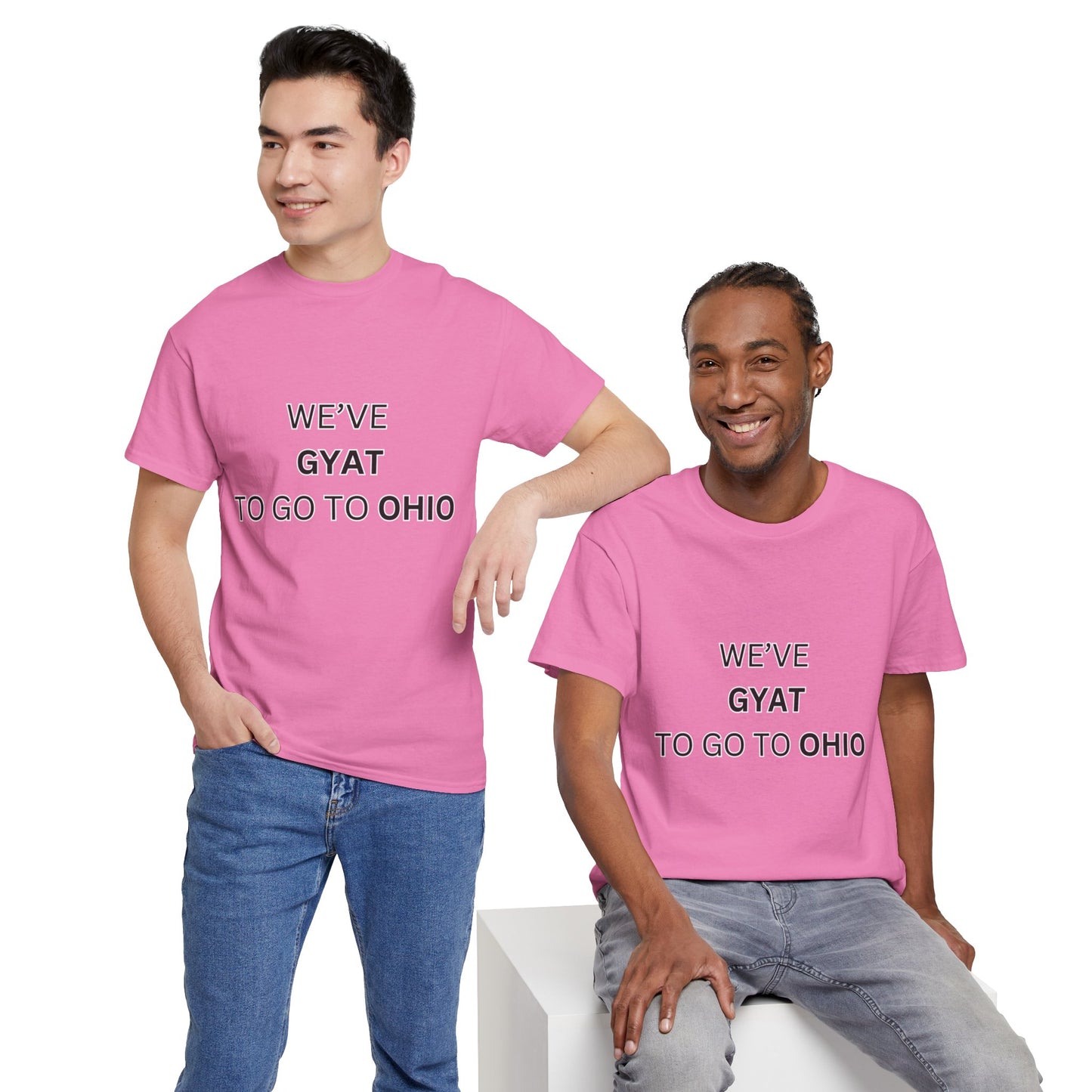 'We've Gyat to go to Ohio' Tee