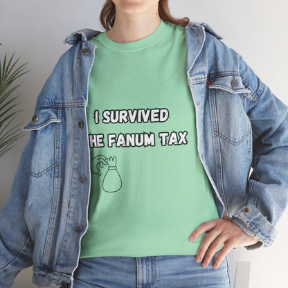 'I survived the Fanum Tax' Tee