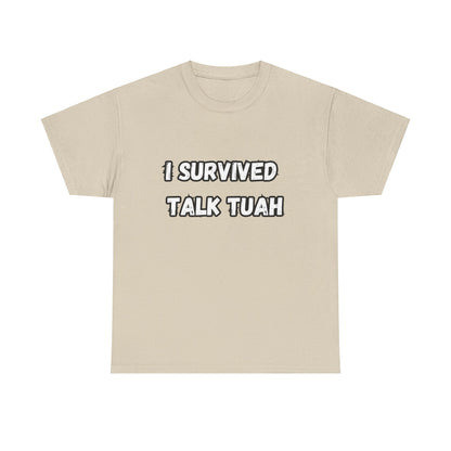 "I Survived Talk Tuah"