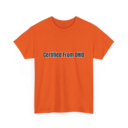 'Certified from OHIO' Tee