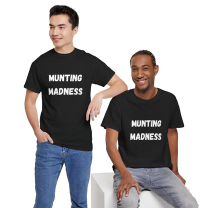 'Munting Madness' Tee