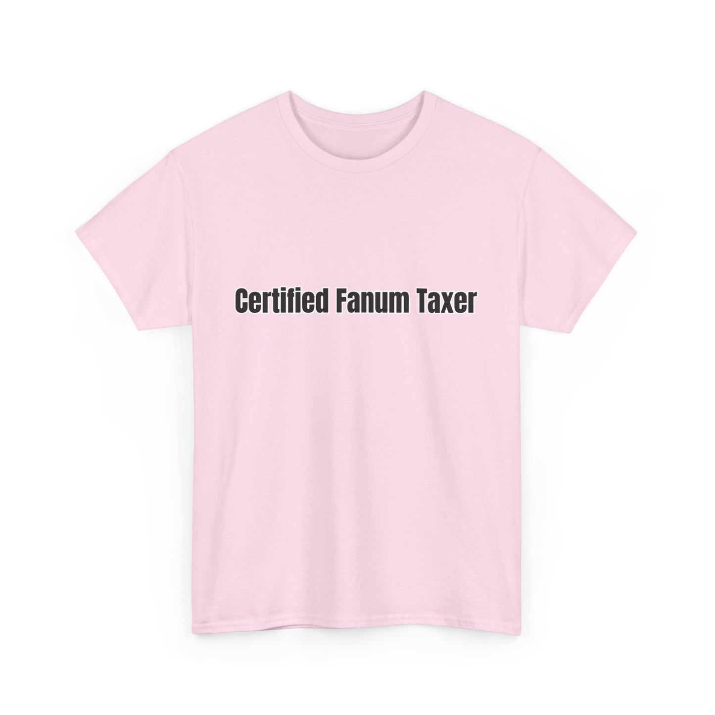 'Certified Fanum Taxer' Tee