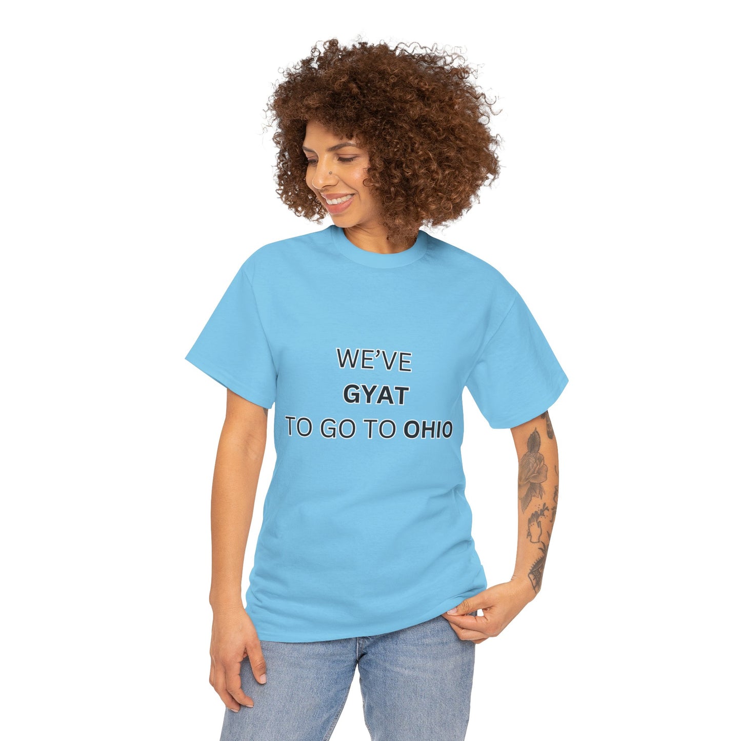 'We've Gyat to go to Ohio' Tee