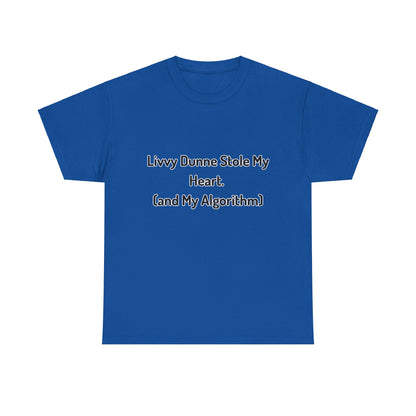 'Livvy dunne stole my heart' Tee