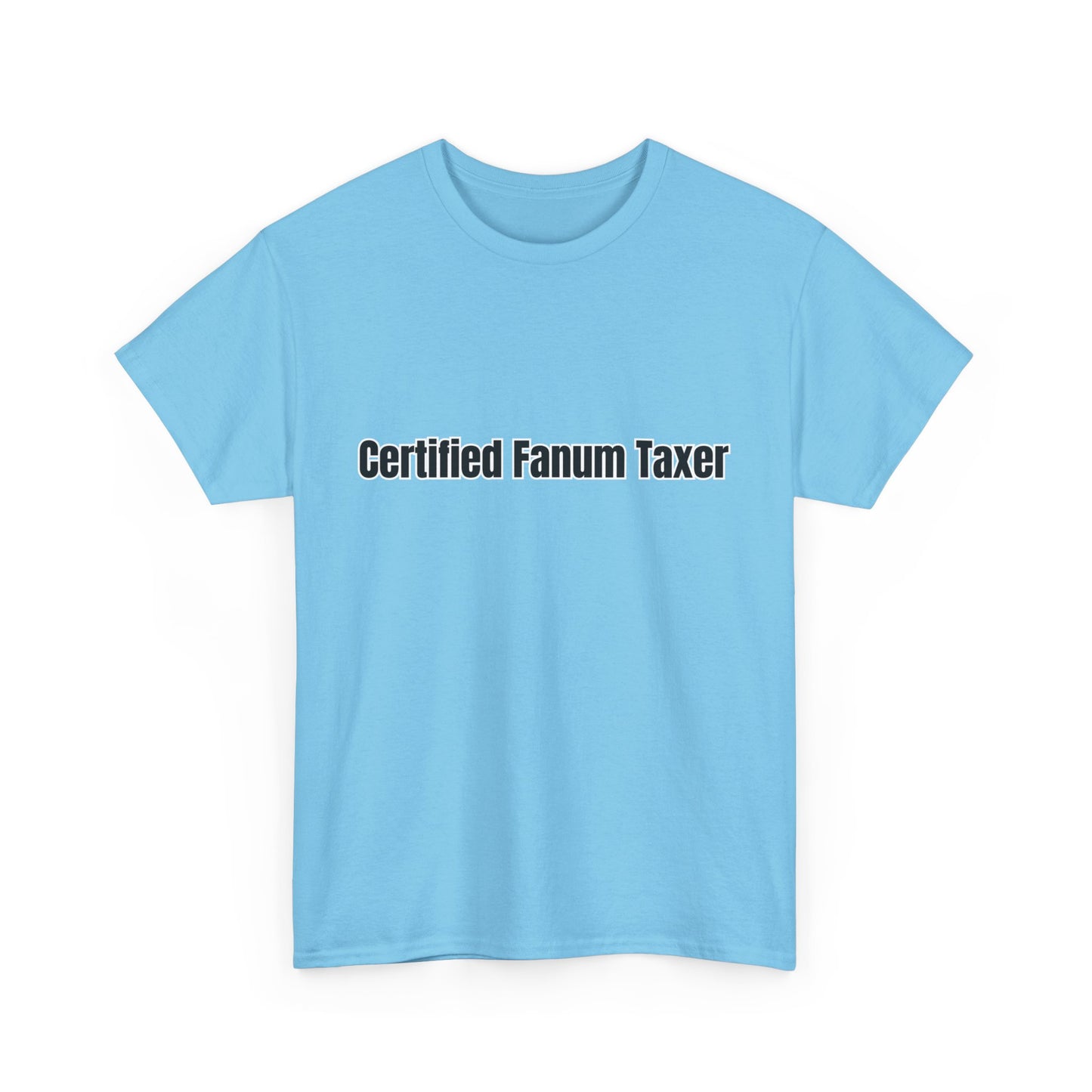 'Certified Fanum Taxer' Tee