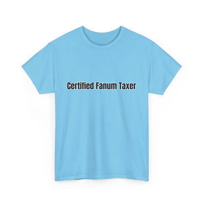 'Certified Fanum Taxer' Tee