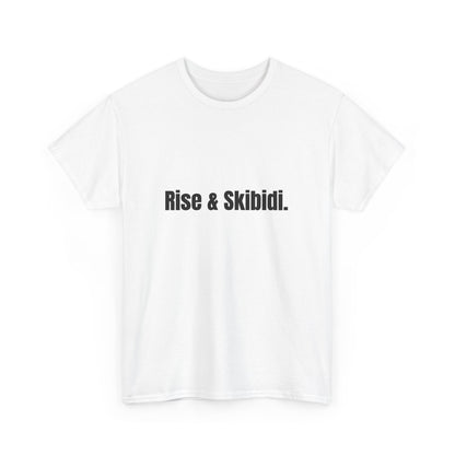 'Rise and Skibidi' tee