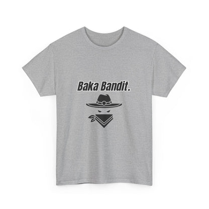 'Baka Bandit.' Tee