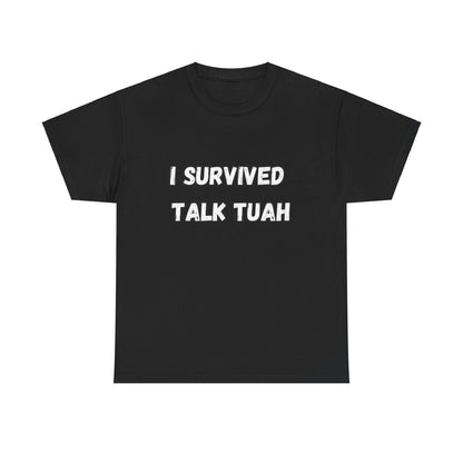 "I Survived Talk Tuah"