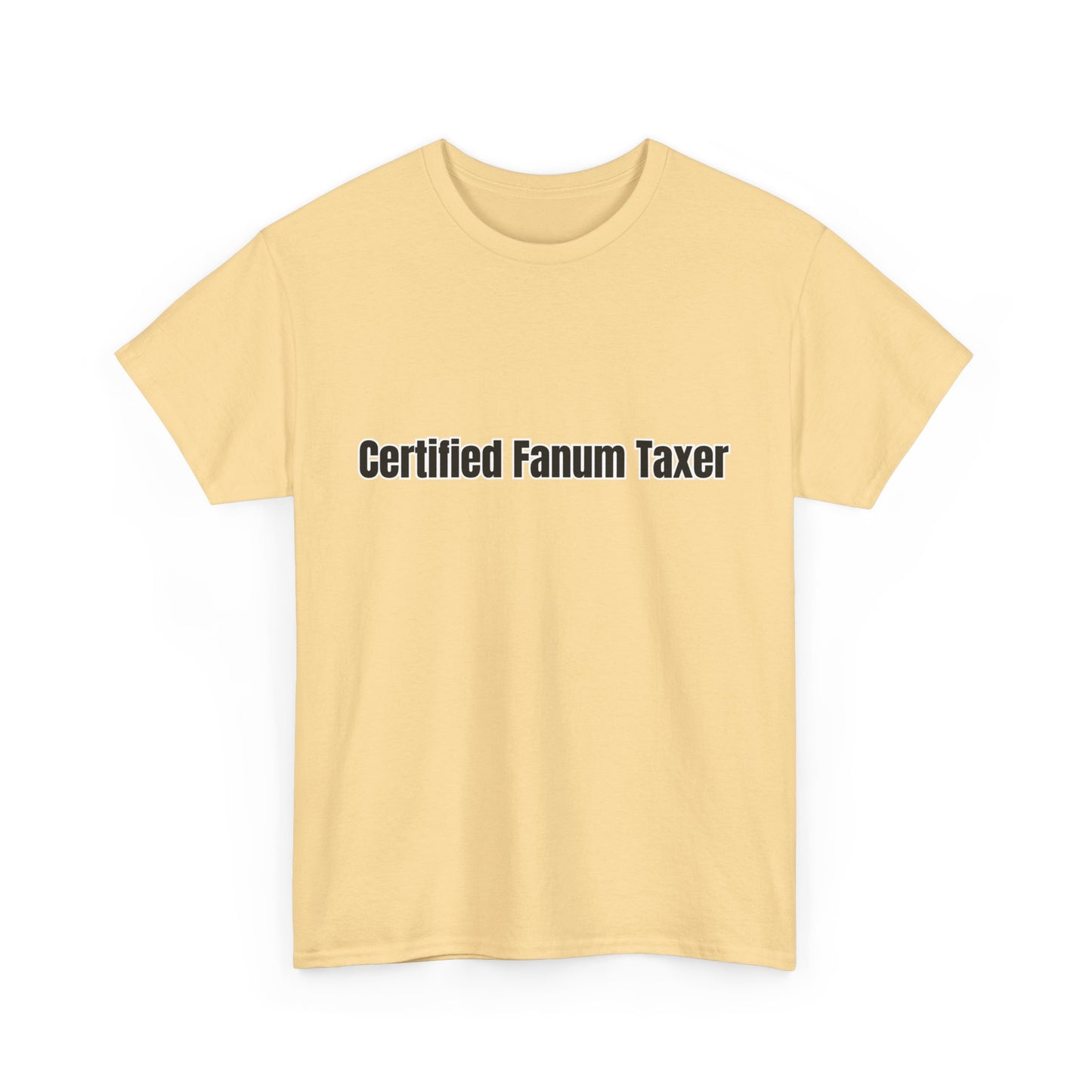 'Certified Fanum Taxer' Tee