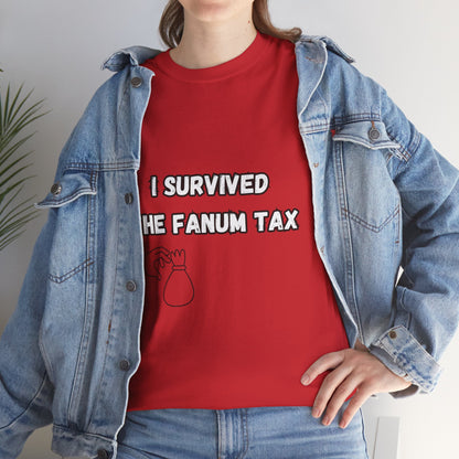 'I survived the Fanum Tax' Tee