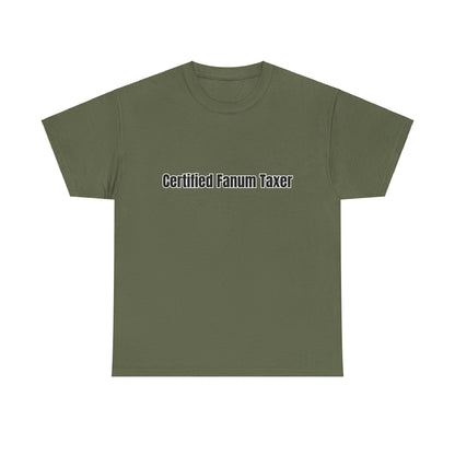 'Certified Fanum Taxer' Tee