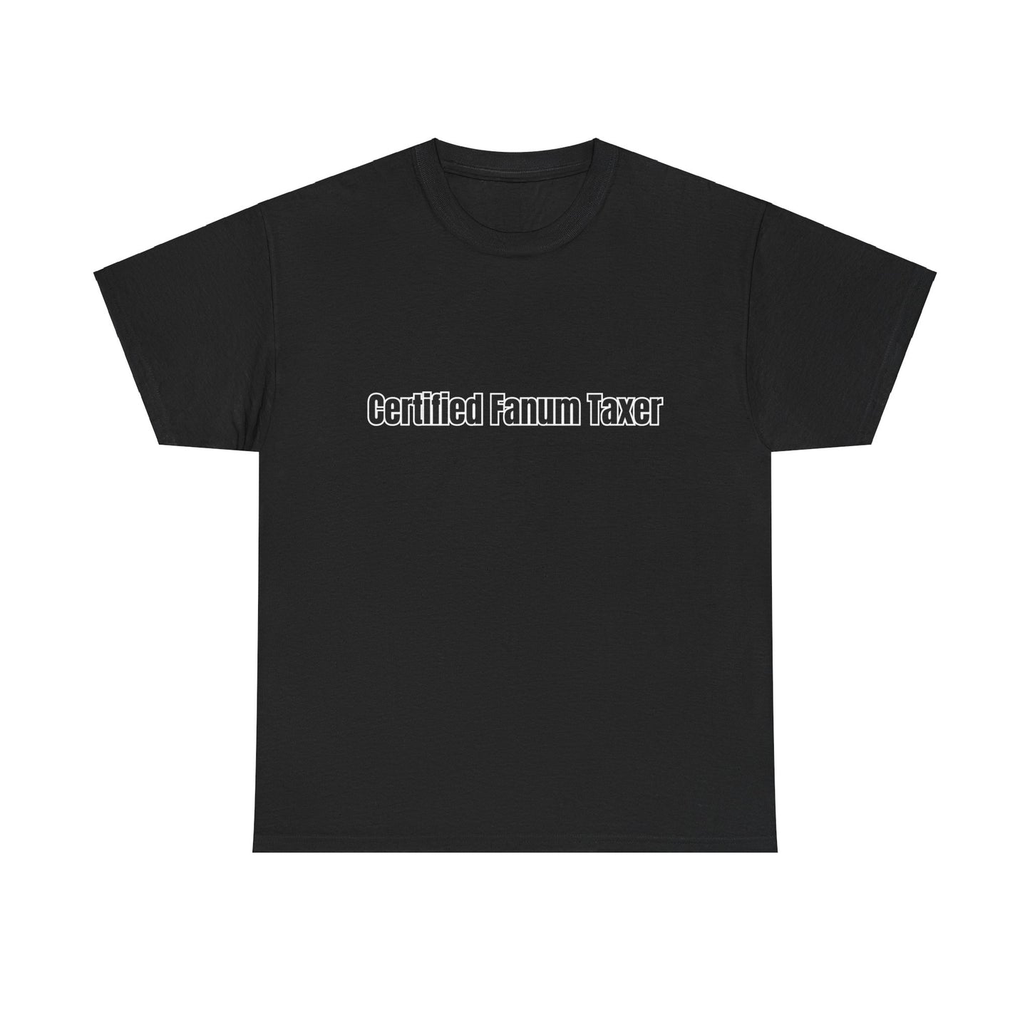 'Certified Fanum Taxer' Tee