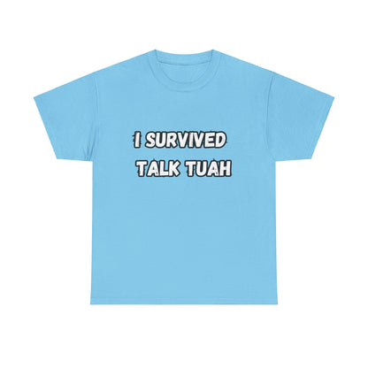 "I Survived Talk Tuah"