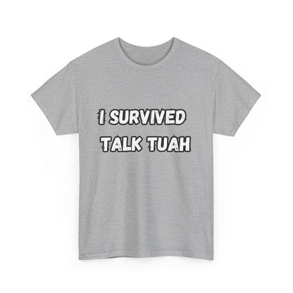 "I Survived Talk Tuah"