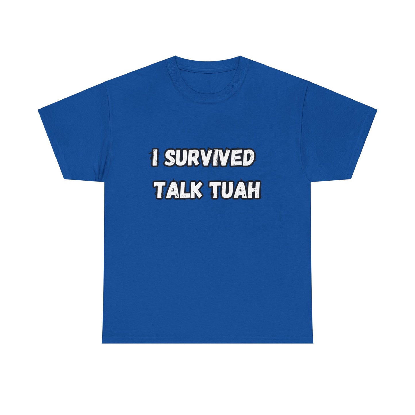 "I Survived Talk Tuah"