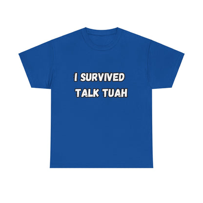 "I Survived Talk Tuah"