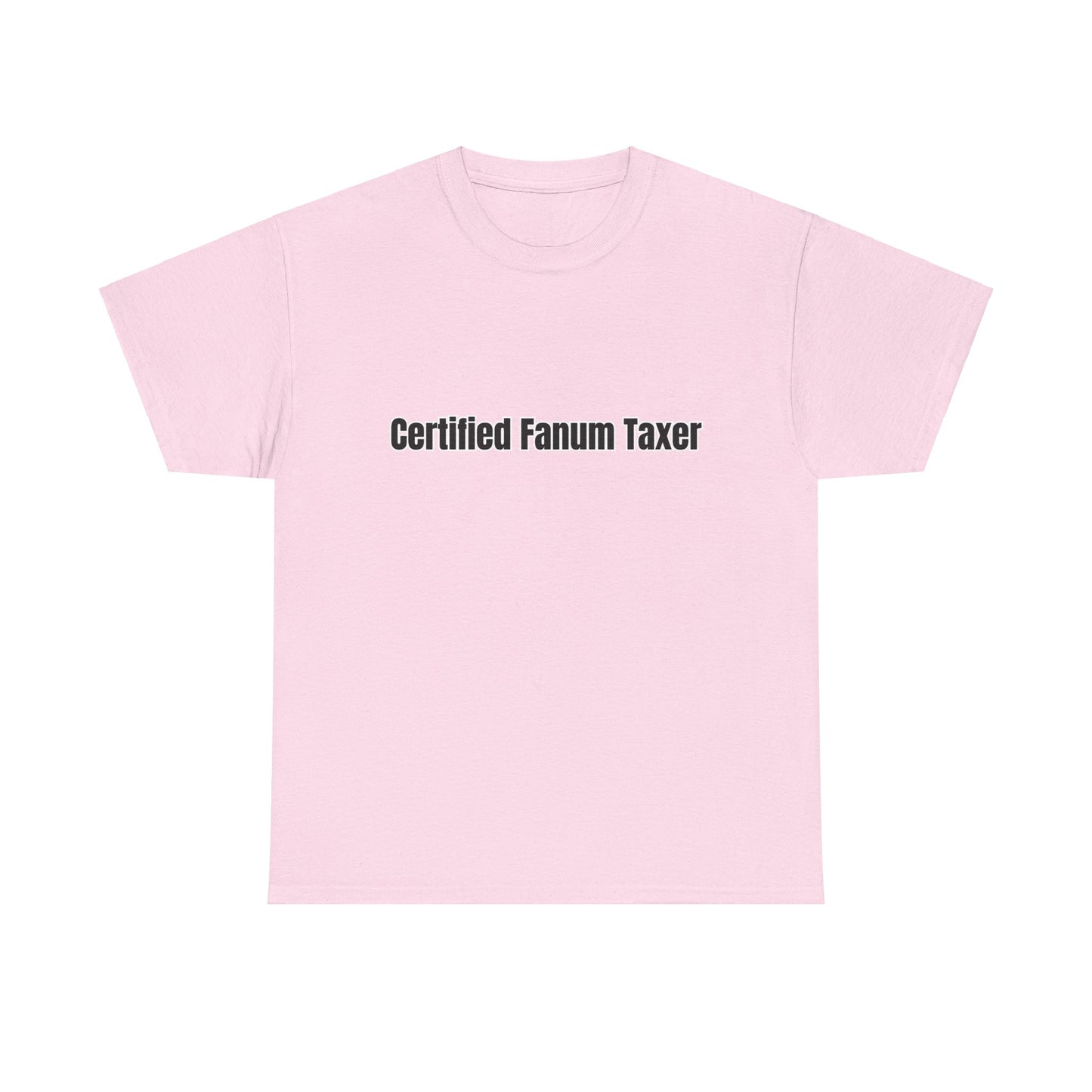 'Certified Fanum Taxer' Tee