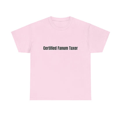 'Certified Fanum Taxer' Tee