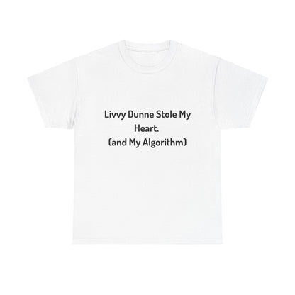 'Livvy dunne stole my heart' Tee