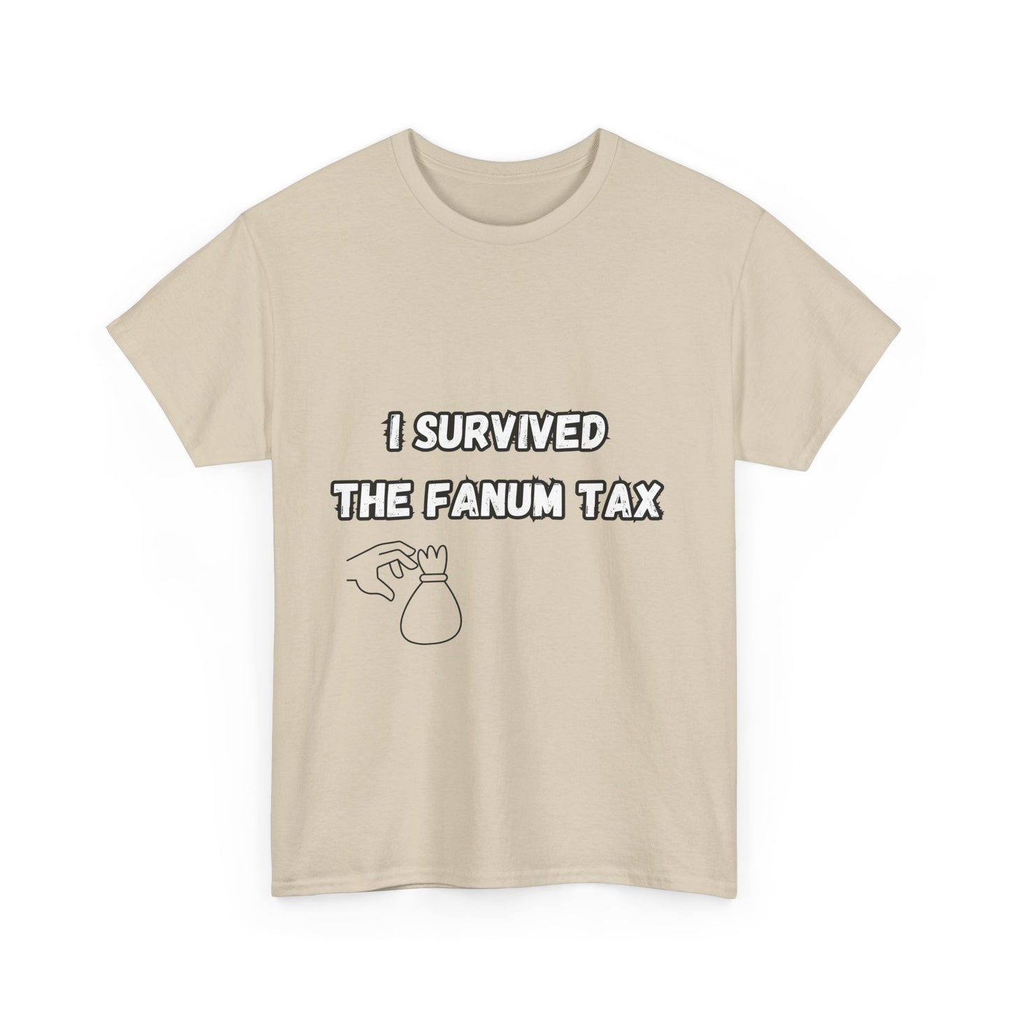 'I survived the Fanum Tax' Tee