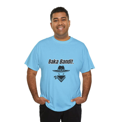 'Baka Bandit.' Tee