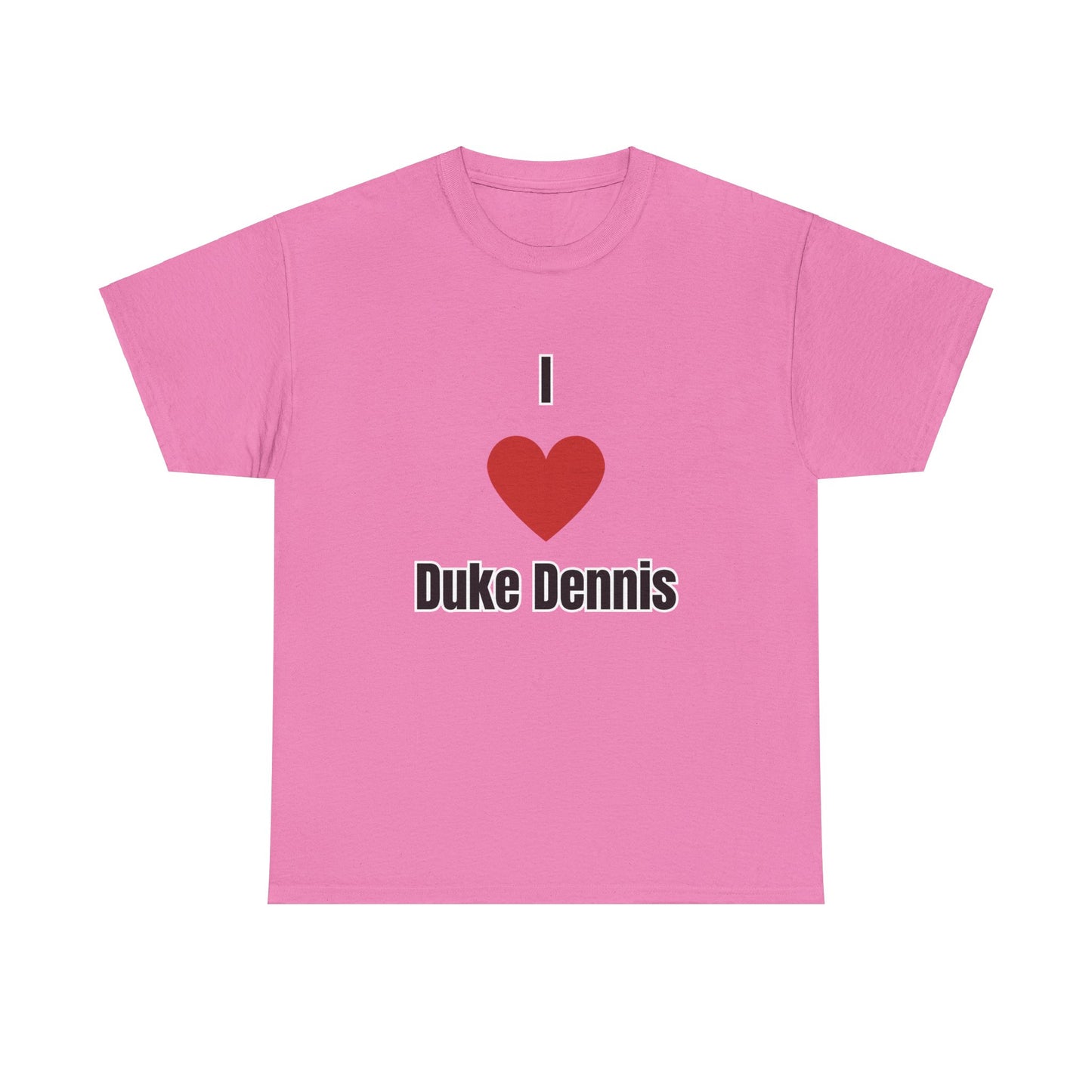 'I heart Duke Dennis' Tee