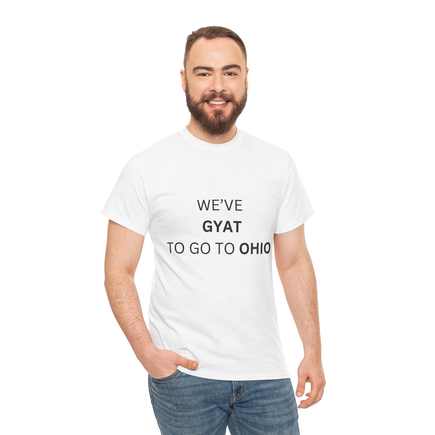 'We've Gyat to go to Ohio' Tee