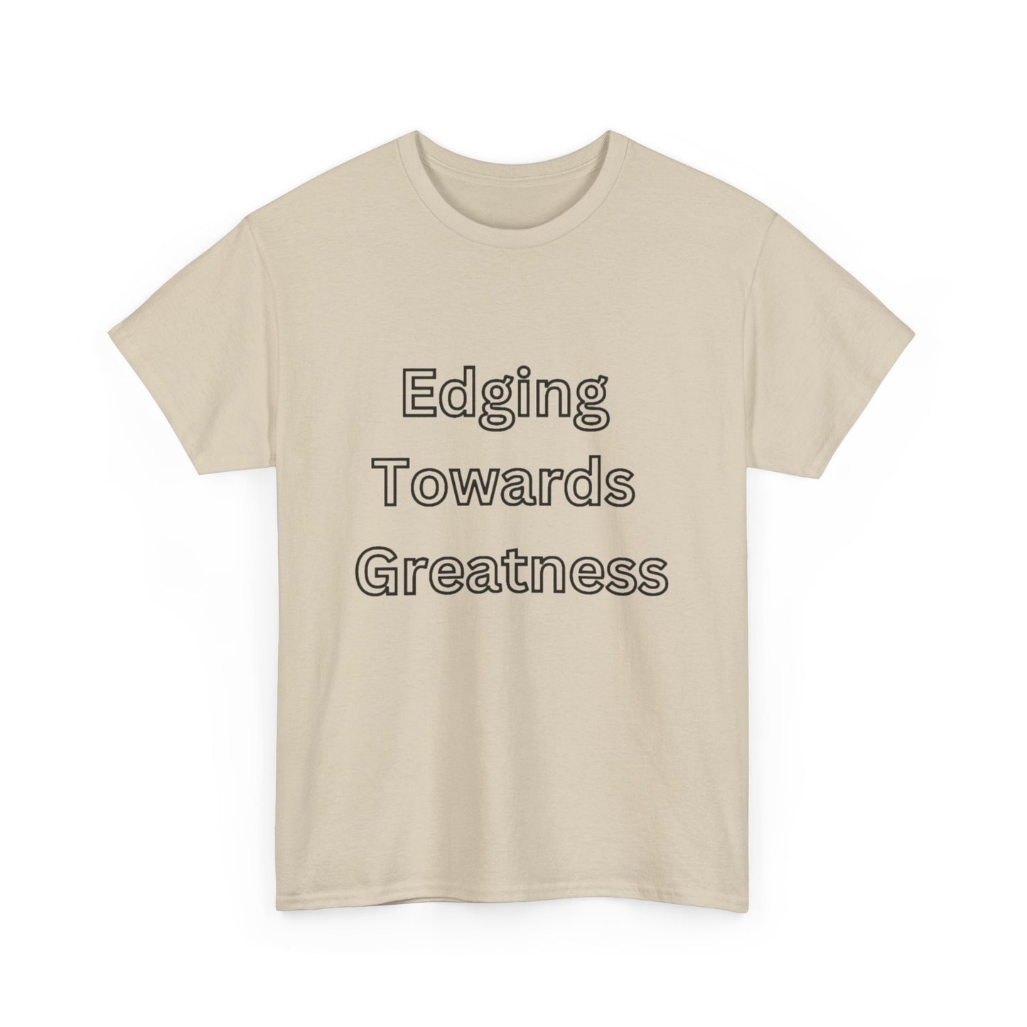 'Edging Towards Greatness' Tee